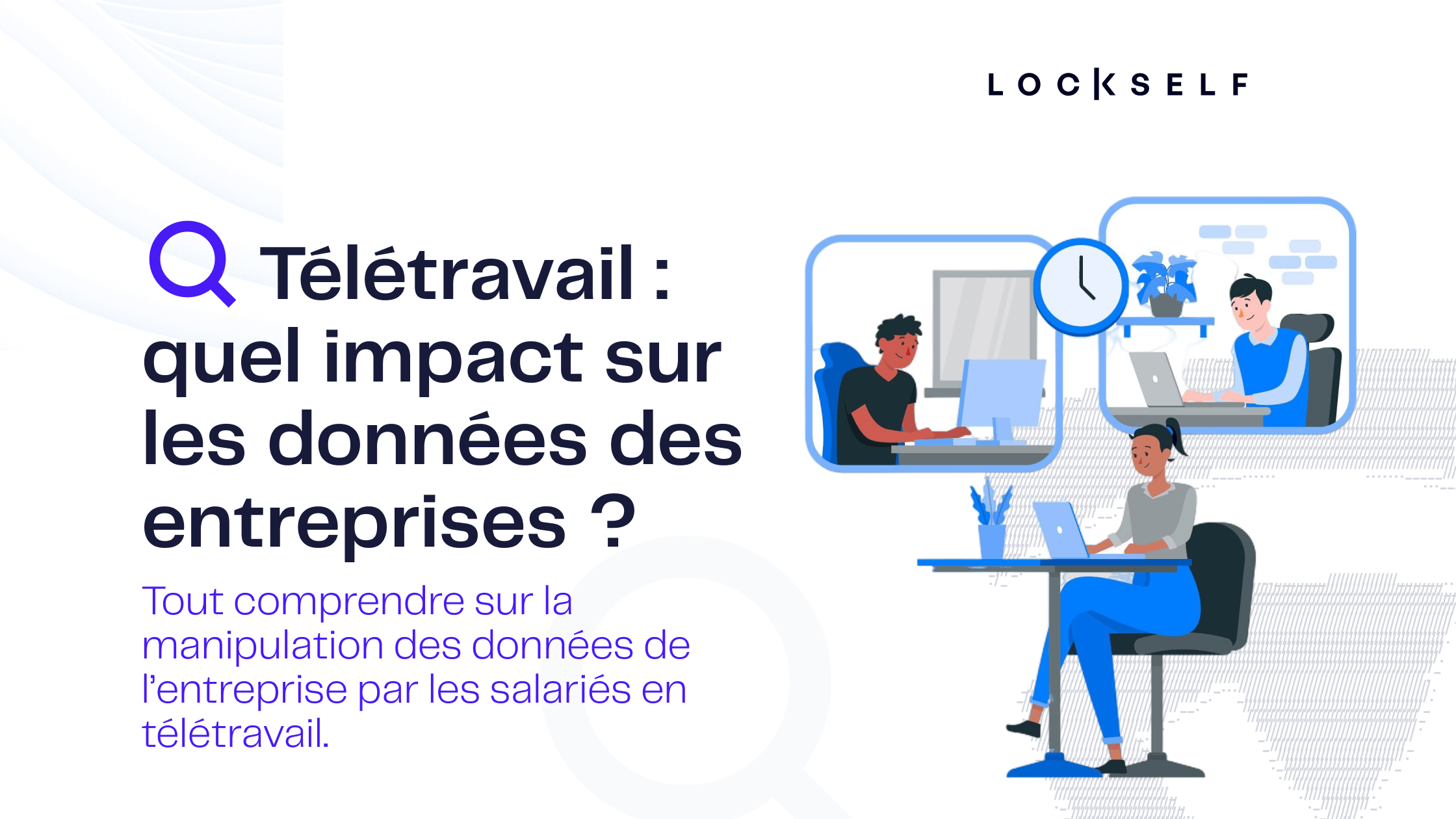 Télétravail _ quel impact sur les données des entreprises _ - related content (1)