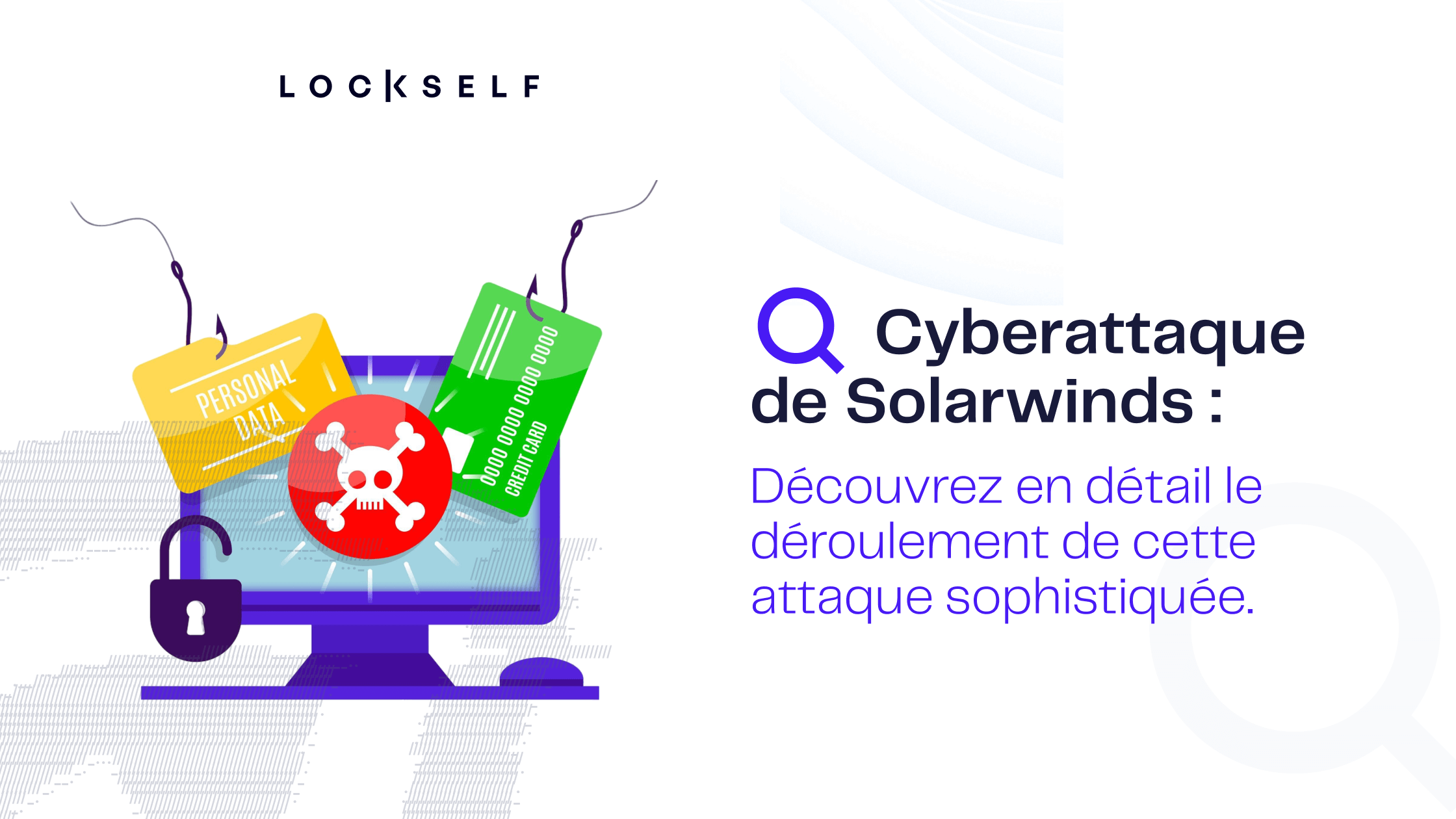Décryptage-de-la-cyberattaque-qui-a-touché-Solarwinds