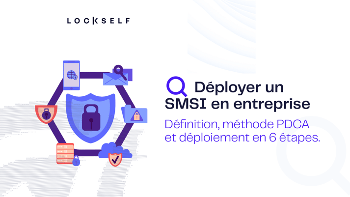 Déployer un SMSI en entreprise