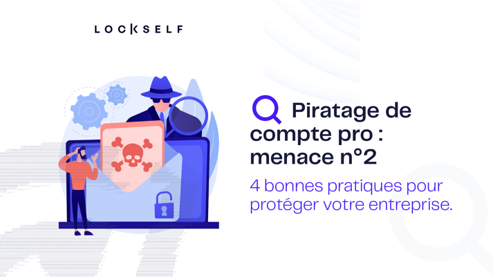 Piratage de compte pro _ Menace n°2